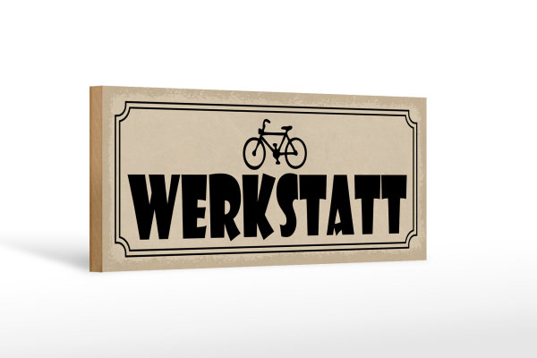 Holzschild Hinweis 27x10cm Fahrrad Werkstatt graues Schild