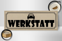 Holzschild Hinweis 27x10cm Auto Werkstatt graues Schild