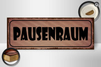 Holzschild Hinweis 27x10cm Pausenraum