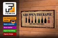 Holzschild Spruch 27x10cm Gruppen Therapie hier