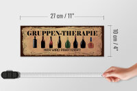 Holzschild Spruch 27x10cm Gruppen Therapie hier