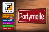 Holzschild Hinweis 27x10cm Partymeile