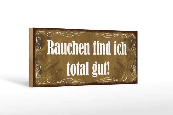 Holzschild Spruch 27x10cm Rauchen find ich total gut Totenschädel