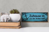 Holzschild Spruch 27x10cm Zuhause ist wo der Anker hält
