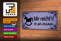 Holzschild Spruch 27x10cm mir reicht`s ich geh schaukeln