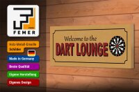 Holzschild Hinweis 27x10cm welcome to the Dart Lounge