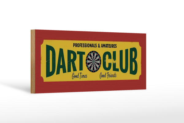 Holzschild Hinweis 27x10cm Dart Club professionals Amateur