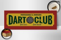 Holzschild Hinweis 27x10cm Dart Club professionals Amateur