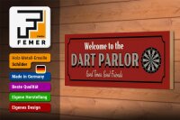 Holzschild Hinweis 27x10cm welcome to the DART PARLOR