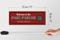 Holzschild Hinweis 27x10cm welcome to the DART PARLOR