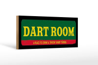 Holzschild Hinweis 27x10cm the Dart room a place to drink