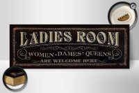 Holzschild Hinweis 27x10cm Ladies room women Dames Queens