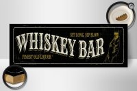 Holzschild Hinweis 27x10cm Whiskey Bar sit long sip slow