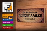 Holzschild Spruch 27x10cm Mitnahme Hundehaare kostenlos
