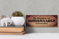 Holzschild Spruch 27x10cm Mitnahme Hundehaare kostenlos