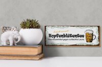 Holzschild Spruch 27x10cm Bier Hopfenblütentee Hausmittel