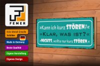 Holzschild Spruch 27x10cm kann ich kurz stören klar was