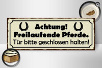 Holzschild Spruch 27x10cm Achtung freilaufende Pferde Tür