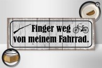 Holzschild Spruch 27x10cm Finger weg von meinem Fahrrad