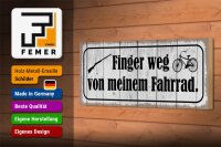 Holzschild Spruch 27x10cm Finger weg von meinem Fahrrad