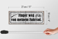 Holzschild Spruch 27x10cm Finger weg von meinem Fahrrad