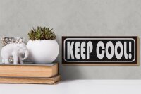 Holzschild Spruch 27x10cm Keep cool