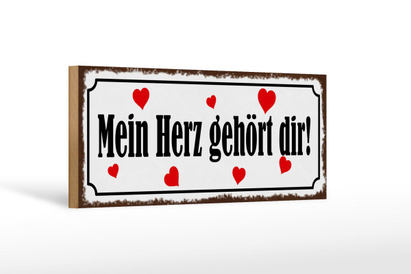 Holzschild Spruch 27x10cm mein Herz gehört dir Herz
