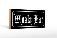 Holzschild Hinweis 27x10cm Whisky Bar Kneipe