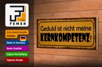 Holzschild Spruch 27x10cm Geduld nicht meine Kernkompetenz