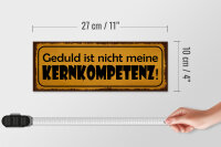 Holzschild Spruch 27x10cm Geduld nicht meine Kernkompetenz