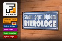 Holzschild Spruch 27x10cm staatlich geprüfter Diplom Bierologe Bier