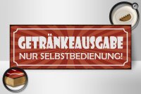 Holzschild Spruch 27x10cm Getränkeausgabe...