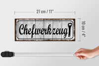 Holzschild Hinweis 27x10cm Chefwerkzeug