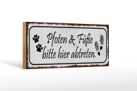 Holzschild Spruch 27x10cm Pfoten Füße bitte...