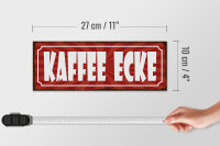 Holzschild Hinweis 27x10cm Kaffee Ecke