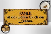 Holzschild Spruch 27x10cm Familie wahre Glück des Lebens