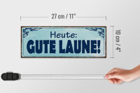 Holzschild Hinweis 27x10cm Heute Gute Laune