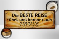 Holzschild Spruch 27x10cm beste Reise führt uns nach Hause