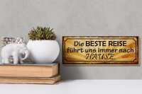 Holzschild Spruch 27x10cm beste Reise führt uns nach Hause