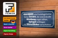 Holzschild Spruch 27x10cm Kalorien sind kleine Tierchen