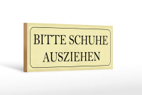 Holzschild Hinweis 27x10cm bitte Schuhe ausziehen