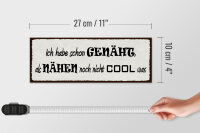 Holzschild Spruch 27x10cm habe genäht als Nähen uncool war