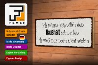 Holzschild Spruch 27x10cm müsste Haushalt schmeißen wohin