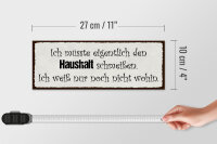 Holzschild Spruch 27x10cm müsste Haushalt schmeißen wohin
