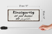 Holzschild Spruch 27x10cm einzigartig besser als perfekt