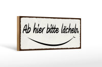 Holzschild Hinweis 27x10cm ab hier bitte lächeln