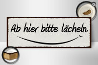 Holzschild Hinweis 27x10cm ab hier bitte lächeln