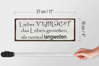 Holzschild Spruch 27x10cm lieber verrückt als normal