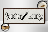 Holzschild Hinweis 27x10cm Raucher Lounge