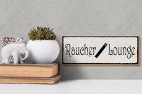Holzschild Hinweis 27x10cm Raucher Lounge
